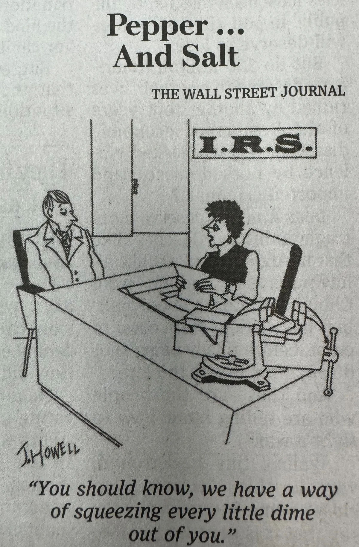 Pepper and Salt, The Wall Street Journal Financial Comics. You should know, we have a way of squeezing every little dime out of you.